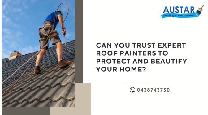 Can You Trust Expert Roof Painters to Protect and Beautify Your Home?