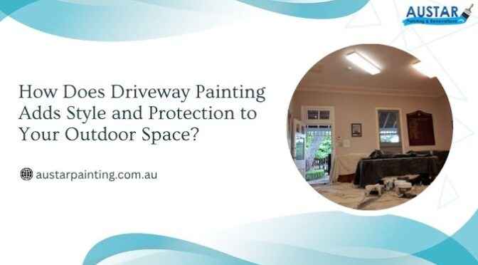 How Driveway Painting Add Style and Protection to Your Outdoor Space?