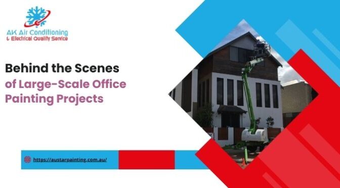 Behind the Scenes of Large-Scale Office Painting Projects